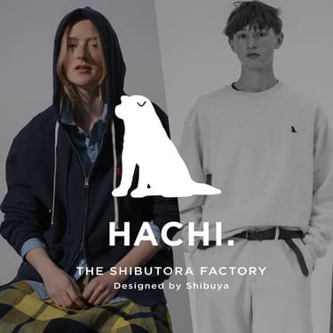 HACHI.THE SHIBUTORA FACTORY